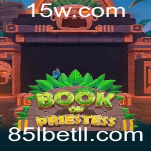 BookOfPriestess: Descubra Aventuras Místicas com a Palavras-chave 85lbet